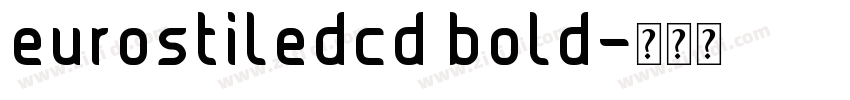 eurostiledcd bold字体转换
